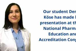 Our student Demet Köse has made her presentation at the III. National Pharmacy Education and Accreditation Congress