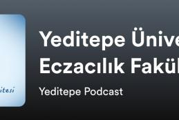 Eczacılık Fakültesi Podcast Yayınlarımız Yeditepe Podcast’te 